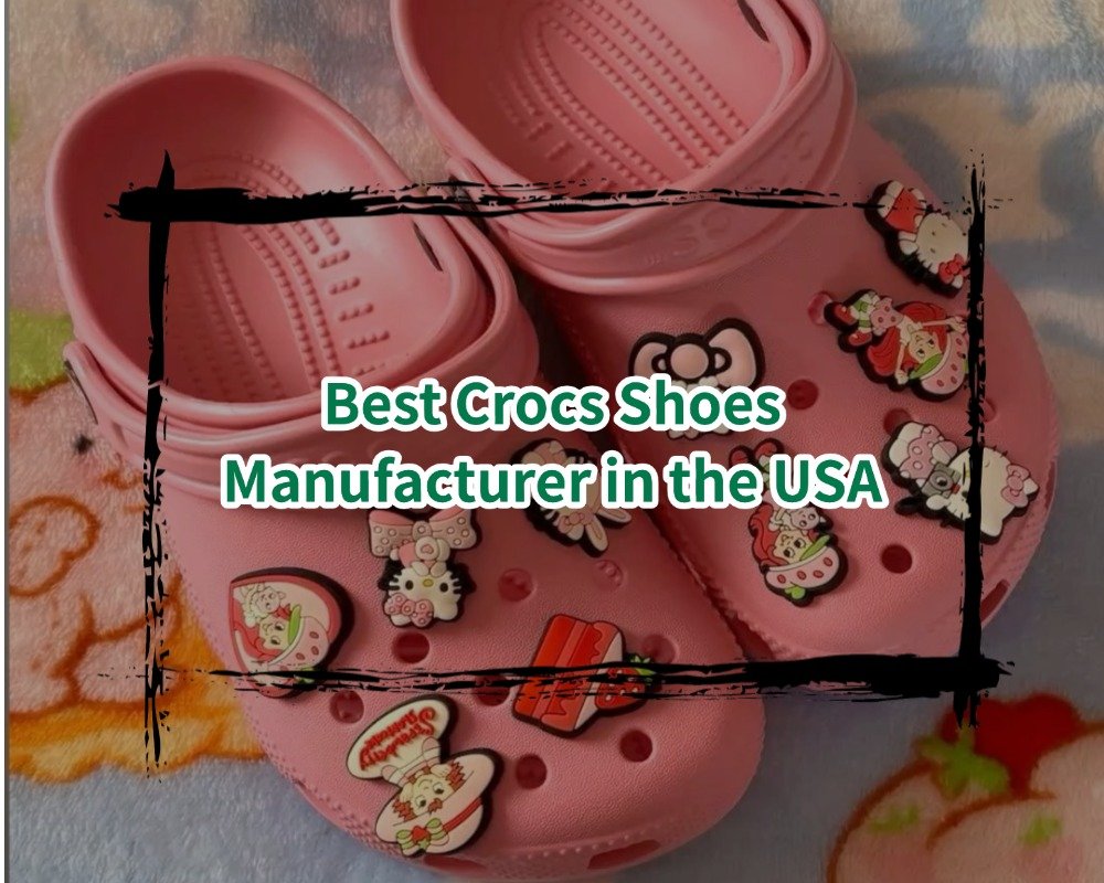 Best Crocs Shoes Manufacturer in the USA