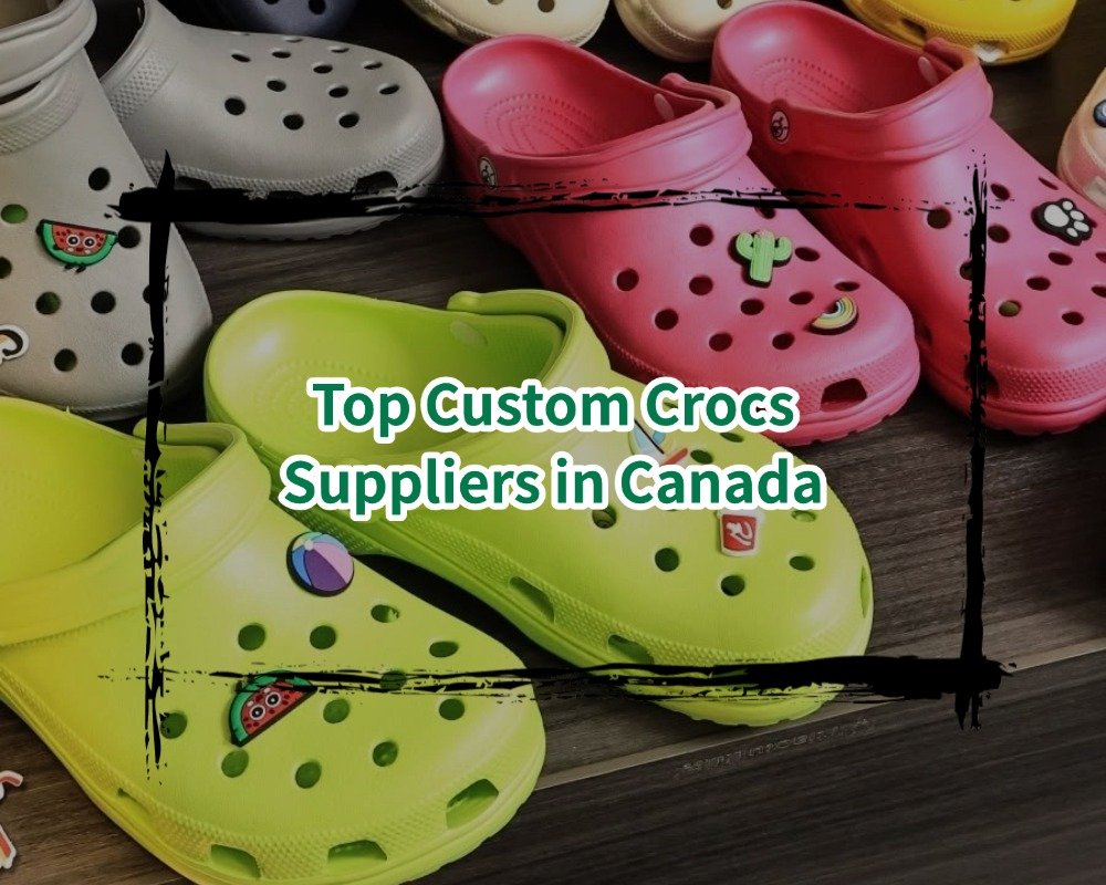 Top Custom Crocs Suppliers in Canada