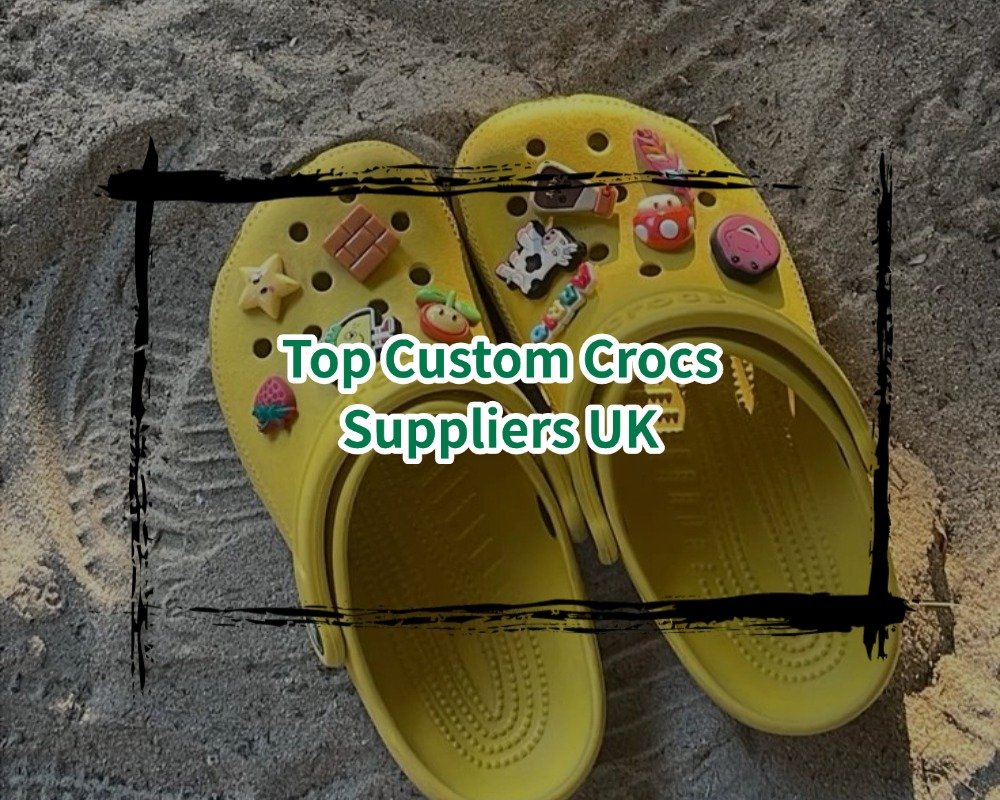 Top Custom Crocs Suppliers UK
